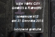 Concorso Fotografico: New York City – GHOSTS & FLOWERS – Scadenza 01 Gennaio 2015