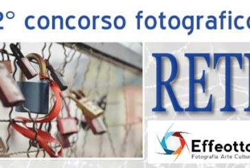 Secondo concorso fotografico “ RETI ” – Scadenza 05 Maggio 2015