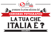 Concorso Fotografico La tua che Italia è? – Scadenza 02 Agosto 2015