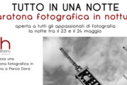 Maratona Fotografica : Tutto in una notte – [23-24 Maggio 2015] Leggere il termine iscrizioni