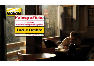 1° Edizione del concorso fotografico "Luci e Ombre"