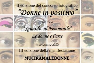 Donne in Positivo “Sguardo al Femminile” – Scadenza 28 Febbraio 2016