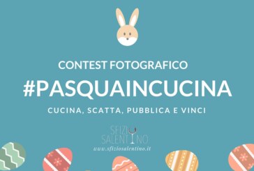 #PASQUAINCUCINA – Scadenza 31 Marzo 2016