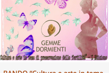 Bando Cultura e arte in tema di preservazione della fertilità – Scadenza 30 Novembre 2016