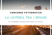 La liuteria tra i binari – Gli strumenti ad arco tra treni e stazioni – Scadenza 30 Novembre 2016