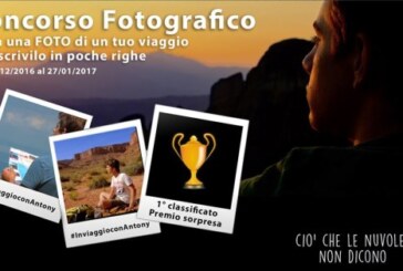 Concorso Fotografico In viaggio con Antony – Scadenza 27 Gennaio 2017