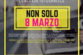 Concorso Fotografico Non solo 8 marzo – Scadenza 01 Marzo 2017