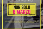 Concorso Fotografico Non solo 8 marzo – Scadenza 01 Marzo 2017