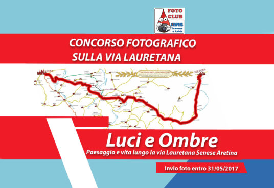 Luci E Ombre - Paesaggio e vita lungo la via lauretana Senese Aretina