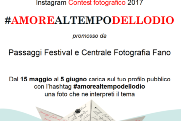 Concorso Fotografico #amorealtempodellodio – Scadenza 05 Giugno 2017