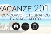 Vacanze 2017 con ViaggiaFoto – Scadenza 30 Settembre 2017