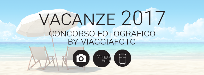 Vacanze 2017 con ViaggiaFoto