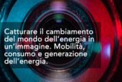 Fotografa l’energia che cambia – Scadenza 15 Novembre 2017