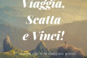 Viaggia Scatta e Vinci – Scadenza 31 Maggio 2018