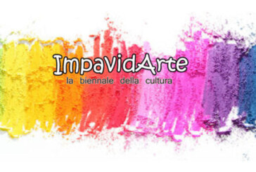 IMPAVIDARTE – la biennale della cultura 2018/2019 – Scadenza 31 Dicembre 2018