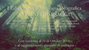 I Edizione dell’Antologia fotografica UOMINI E PAESAGGI